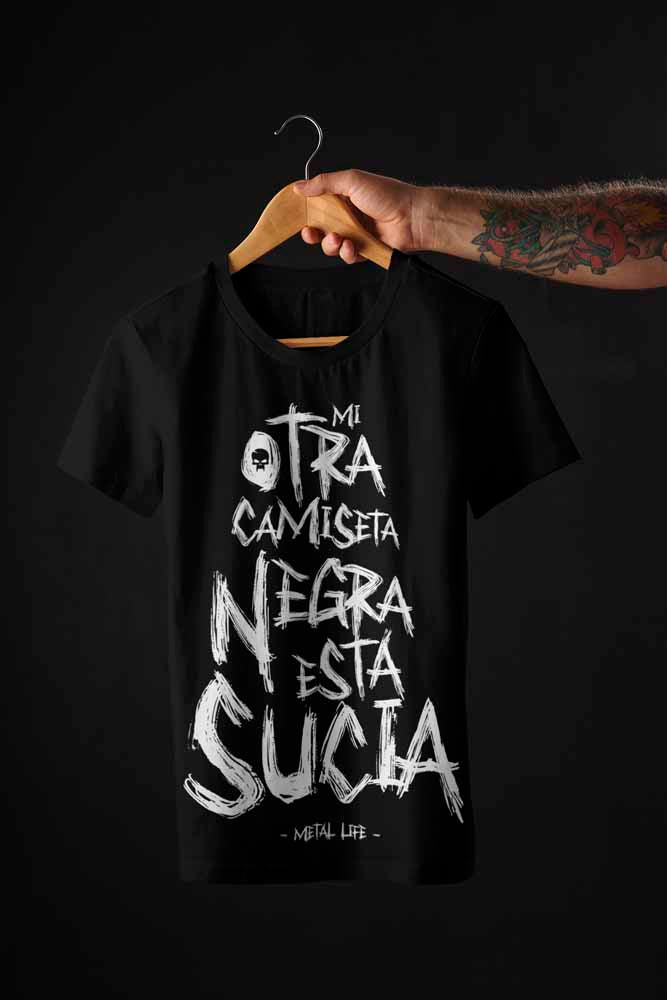 Camiseta Mi otra camiseta negra está sucia